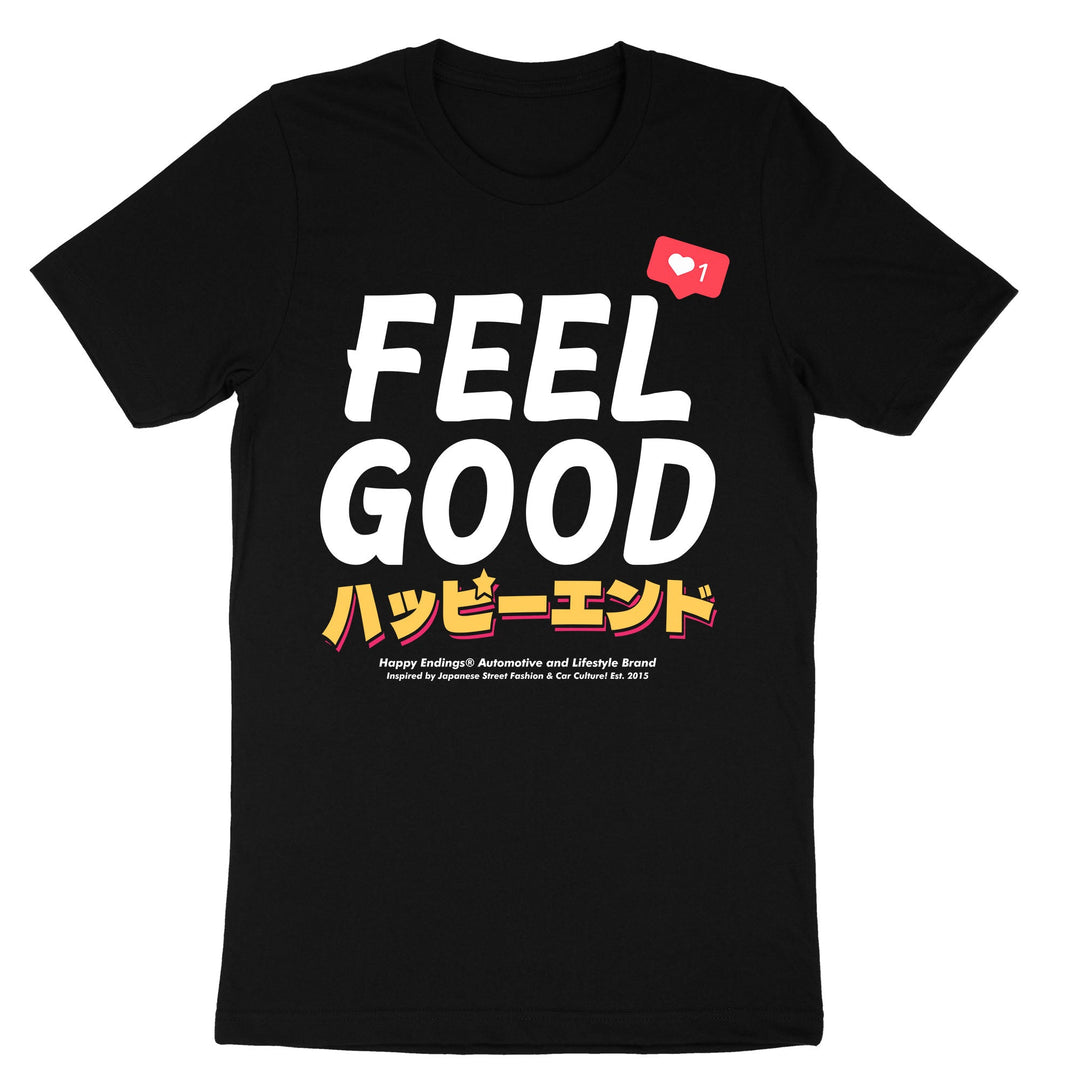T-Shirt - Feel Good (Unisex) - Happy Endings - Automotive & Lifestyle Brand