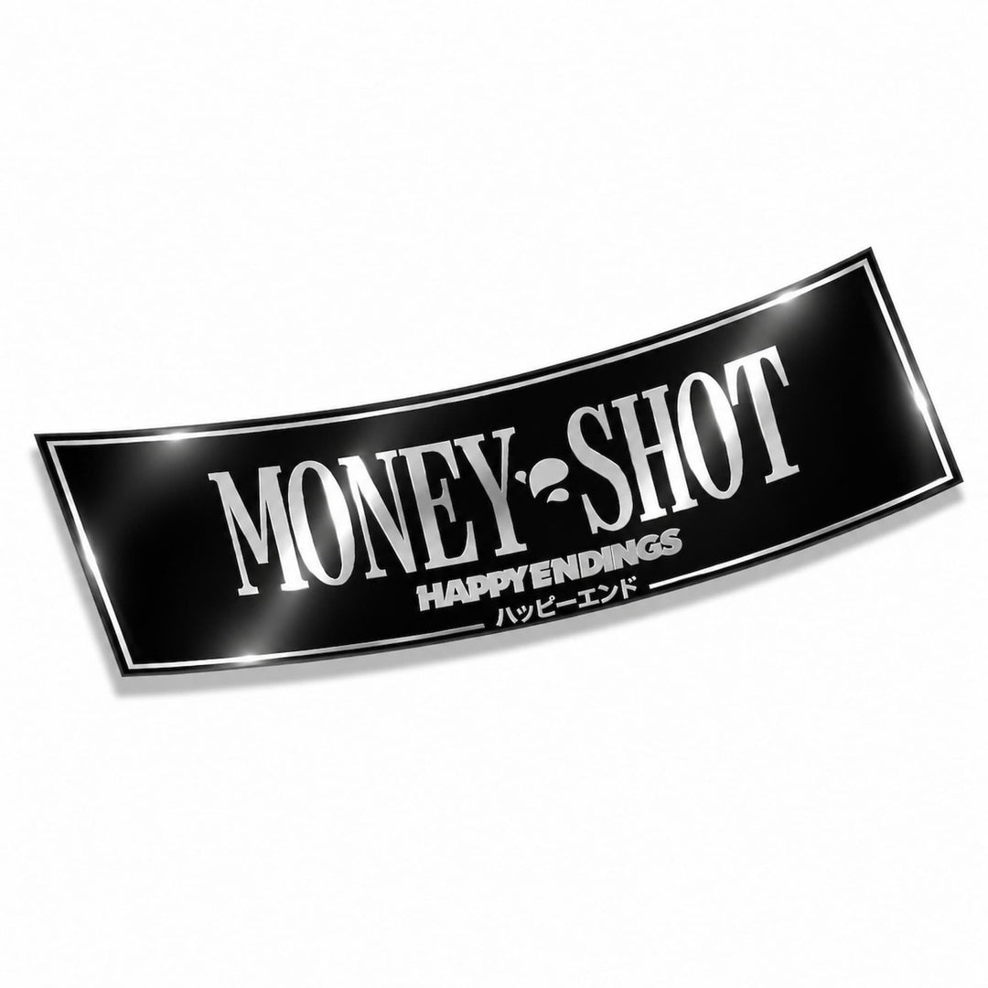 Curved black sticker with MONEY SHOT, HAPPY ENDINGS, and Japanese text in bol...